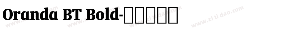 Oranda BT Bold字体转换